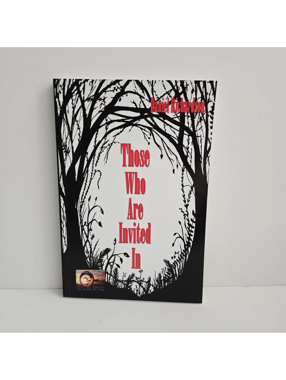 Those Who Are Invited In by Daniel Richardson Paperback Book